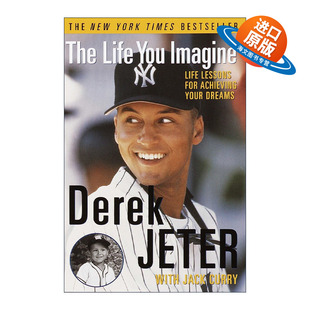 英文原版 The Life You Imagine 你想象的生活 实现梦想的人生课程 Derek Jeter德瑞克·基特自传 前美国职业棒球大联盟球员