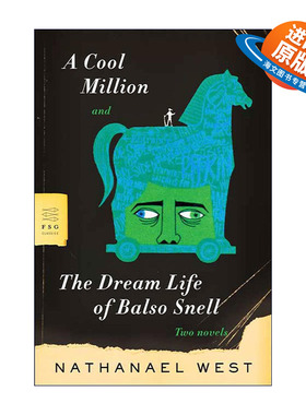 英文原版 A Cool Million and The Dream Life of Balso Snell 韦斯特2部小说合集 含鲍尔索斯奈尔的梦幻生活 难圆发财梦 英文版