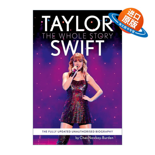 英文原版 Taylor Swift The Whole Story New edition 泰勒·斯威夫特 成名之路 新版传记 英文版 进口英语原版书籍