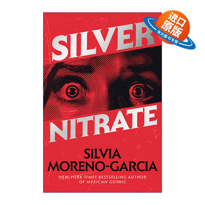英文原版 Silver Nitrate Mrexp 硝酸银 惊悚恐怖小说 Mexican Gothic作者Silvia Moreno-Garcia 英文版 进口英语原版书籍