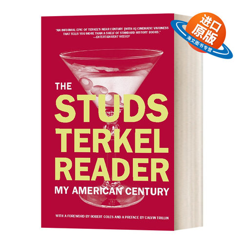 英文原版 The Studs Terkel Reader My American Century 斯特兹·特克尔读本 我的美国时代 八部经典口述史的访谈及其简介