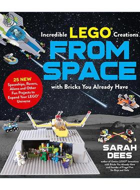 英文原版 Incredible LEGO Creations from Space with Bricks You Already Have 乐高创意系列 用现有的积木打造 25 艘新飞船