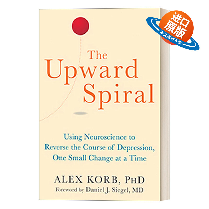 英文原版 The Upward Spiral 重塑大脑回路 如何借助神经科学走出抑郁症 英文版 进口英语原版书籍