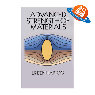英文原版 Advanced Strength of Materials 先进材料强度 麻省理工学院机械工程教授J. P. Den Hartog 英文版 进口英语原版书籍