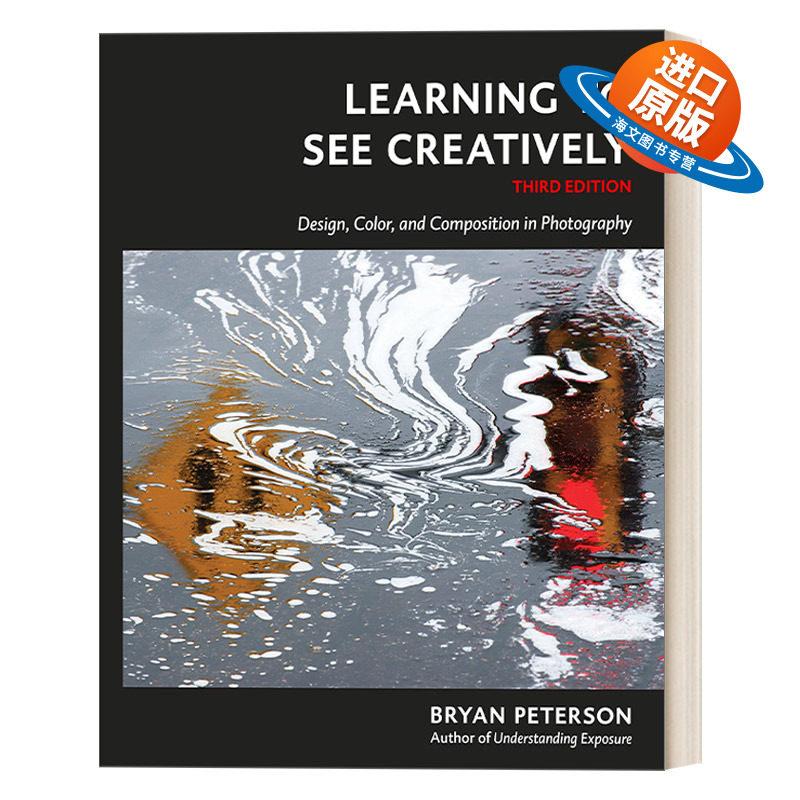 英文原版 Learning to See Creatively 学会创造性观察 摄影中的设计色彩和构图 第三版 Bryan Peterson 英文版 进口英语原版书籍