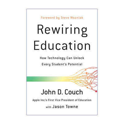 英文原版 Rewiring Education 学习的升级 技术如何释放终身学习者的潜能 John D. Couch 英文版 进口英语原版书籍