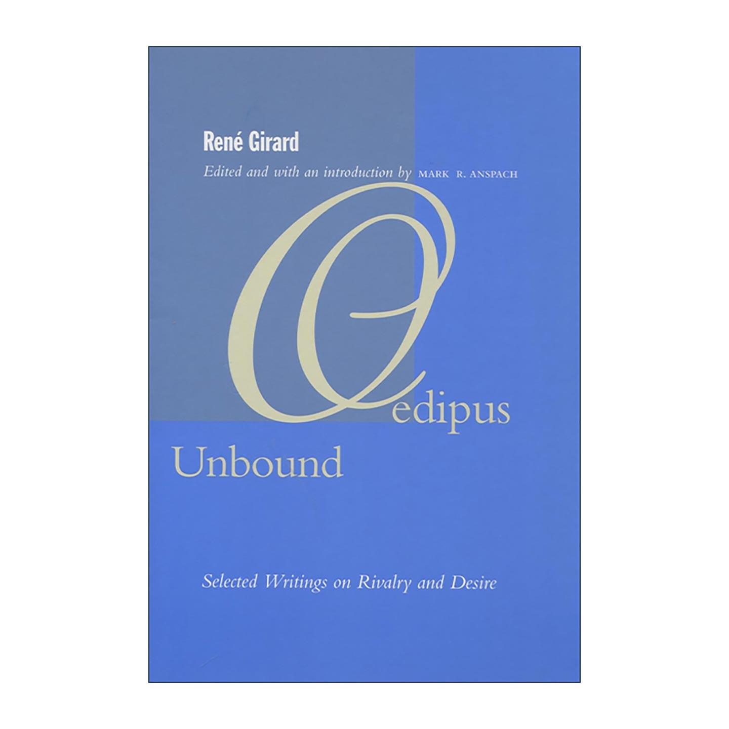 英文原版 Oedipus Unbound 俄狄浦斯解缚 勒内·吉拉尔解读希腊神话 论竞争与牺牲 英文版 进口英语原版书籍