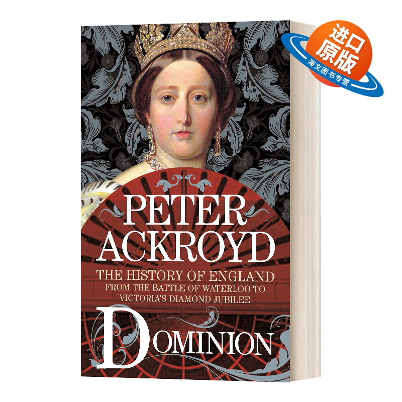 英文原版 Dominion The History Of England From The Battle Of Waterloo To Victoria'S Diamond Jubilee 英国历史5 统治 英文版