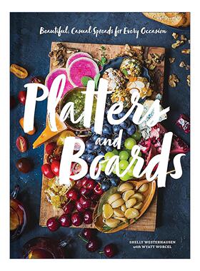 英文原版 Platters and Boards 拼盘与木板 适合每个场合的美丽 随性摆盘 精装 英文版 进口英语原版书籍