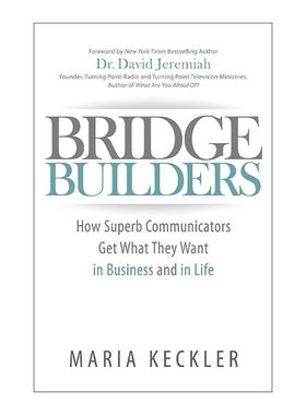 英文原版 Bridge Builders 桥梁搭建者 商业与生活沟通指南 人际交往 销售 Maria Keckler 英文版 进口英语原版书籍