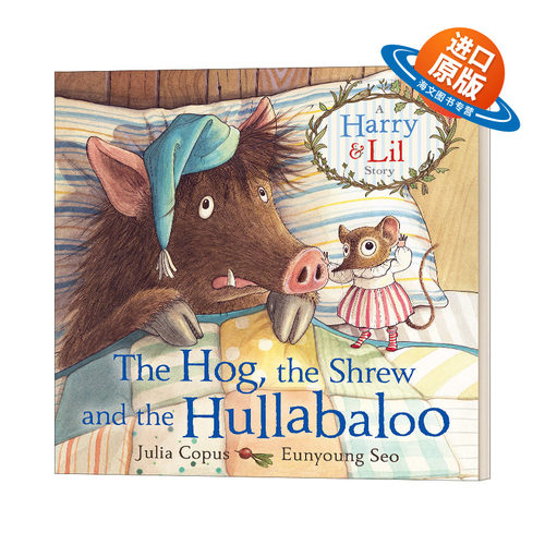 英文原版 The Hog  the Shrew and the Hullabaloo 猪与鼩鼱 儿童文学绘本 英文版 进口英语原版书籍