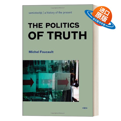 英文原版 The Politics of Truth  new edition 真理的政治 新版 Michel Foucault米歇尔·福柯 英文版 进口英语原版书籍