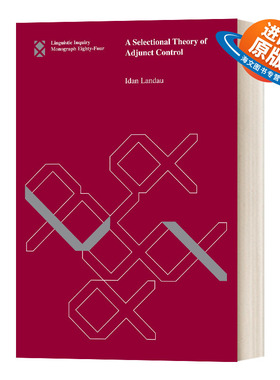 英文原版 A Selectional Theory of Adjunct Control (The MIT Press) 附加语控制的选择理论 语言学教授Idan Landau 进口英语原版