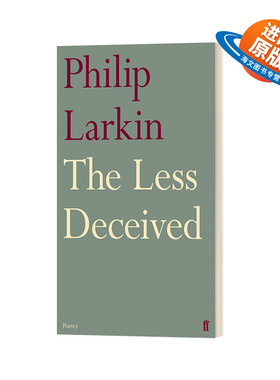 英文原版 The Less Deceived 受骗较少者  菲利普·拉金诗集 英文版 进口英语原版书籍