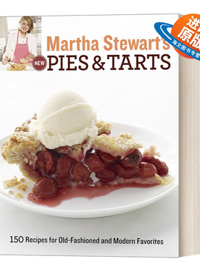 英文原版 Martha Stewart's New Pies and Tarts 玛莎·斯图尔特的新派和馅饼 150种传统和现代最爱的食谱 英文版 进口英语书籍