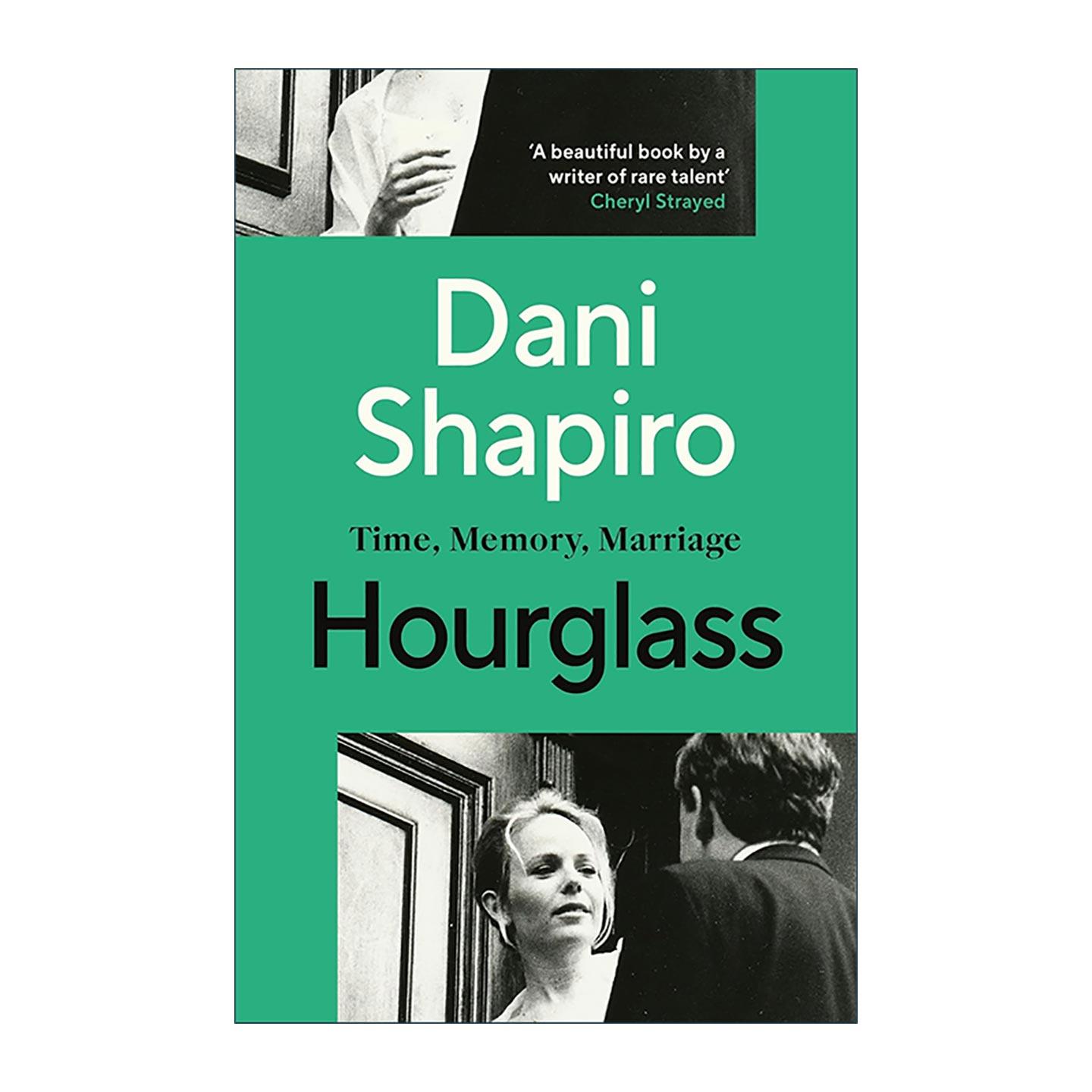 英文原版 Hourglass 沙漏 美国作家丹妮·夏皮罗 探讨时间 记忆与婚姻的回忆录 英文版 进口英语原版书籍