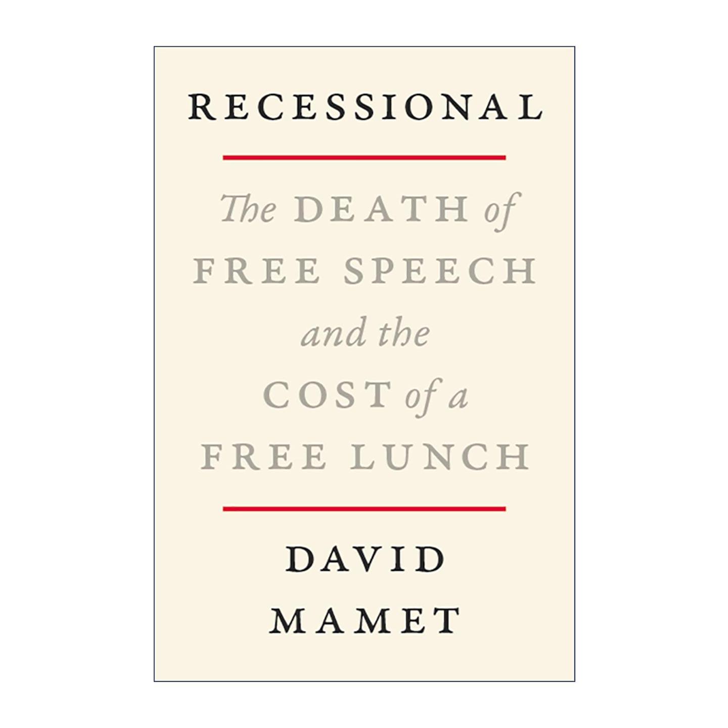 英文原版 Recessional 退场曲 言论自由的死亡与免费午餐的代价 普利策奖得主David Mamet随笔集 精装 英文版 进口英语原版书籍