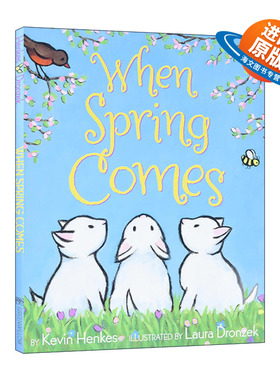 英文原版 When Spring Comes 当春天来临 精装绘本 凯迪克奖作者Kevin Henkes 英文版 进口英语原版书籍