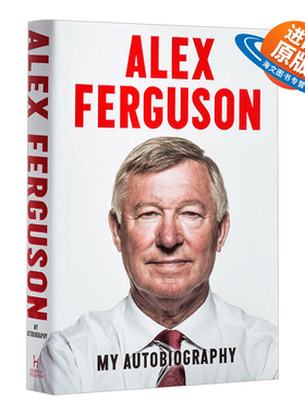 英文原版 精装 Alex Ferguson My Autobiography 弗格森自传 英超曼联教头亲自撰写画集艺 英文版 进口英语原版书籍