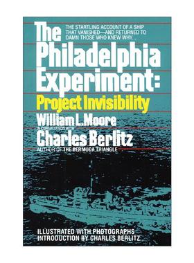 英文原版 The Philadelphia Experiment 费城实验 隐形项目 一艘船消失的目击者记述 威廉·摩尔 英文版 进口英语原版书籍