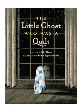 英文原版 The Little Ghost Who Was a Quilt 披着被子的小幽灵 儿童万圣节精装绘本 Riel Nason 英文版 进口英语原版书籍