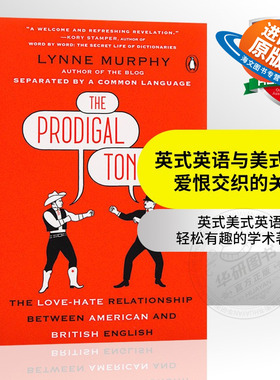 英式英语与美式英语爱恨交织的关系 英文原版 The Prodigal Tongue 英语和美语 琳恩墨菲 Lynne Murphy 英文版进口原版英语书籍