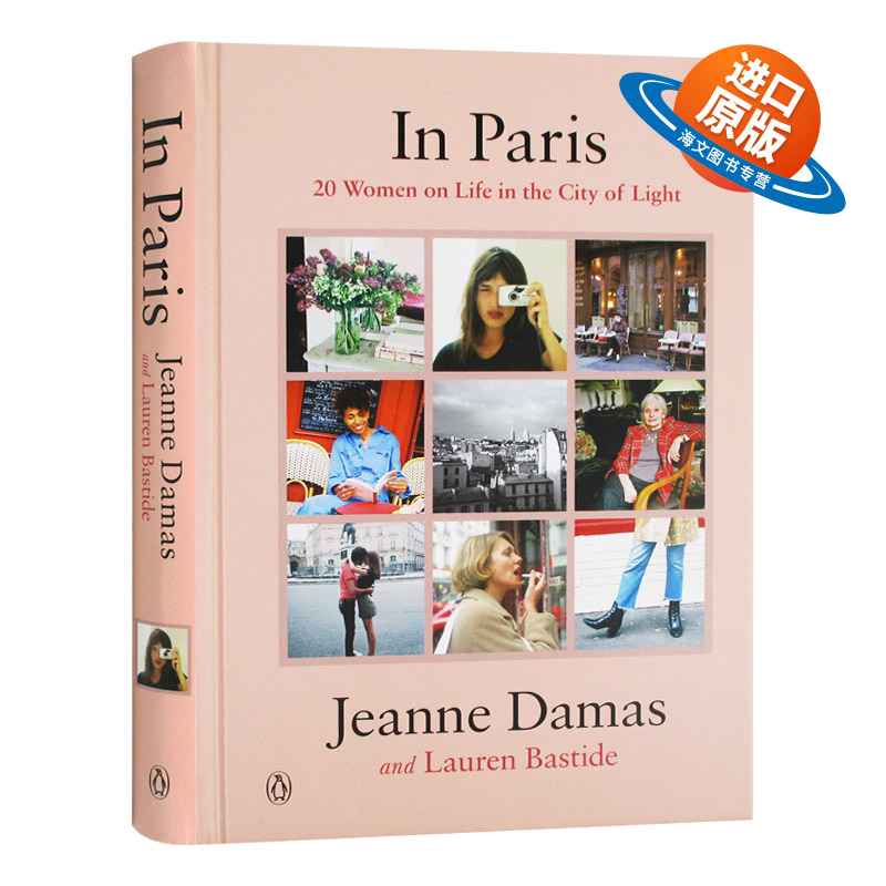 巴黎美人 我是我自己 英文原版 In Paris 20 Women on Life in the City of Light 在巴黎 珍妮达玛斯 Jeanne Damas 英文版英语书