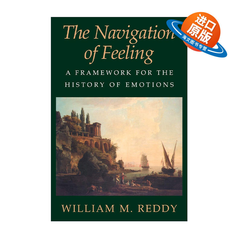 英文原版 The Navigation of Feeling 感情研究指南 情感史的框架 威廉·雷迪 英文版 进口英语原版书籍