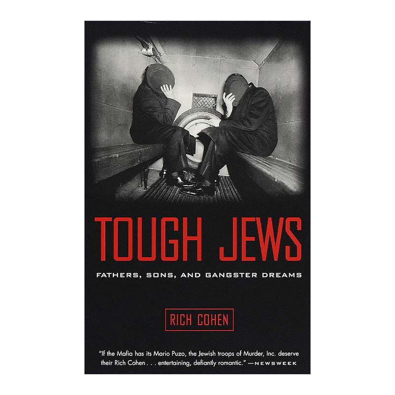 英文原版 Tough Jews 强硬的犹太人 父亲 儿子和匪徒的梦想 历史 Rich Cohen 英文版 进口英语原版书籍