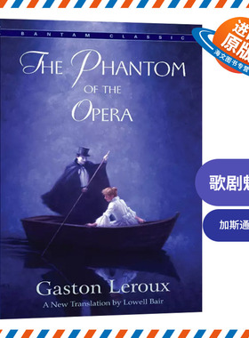 歌剧魅影 英文原版小说 Phantom Of The Opera 加斯通勒 Gaston Leroux 英文版 进口原版英语书籍