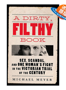 英文原版 A Dirty  Filthy Book 肮脏的书 安妮·贝赞特的世纪判决 维多利亚时代女性权益斗争 英文版 进口英语原版书籍