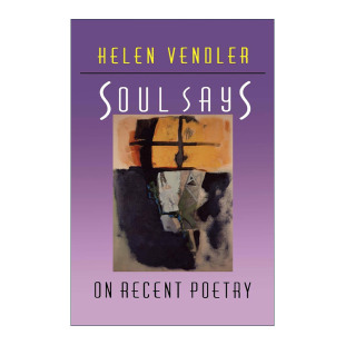 海伦·文德勒 Soul 灵魂说 进口英语原版 书籍 领军人物 英文原版 美国文学评论界 近期诗歌论 Says 英文版
