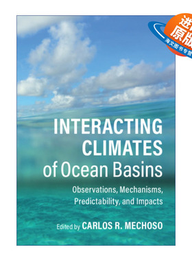 英文原版 Interacting Climates of Ocean Basins 海洋盆地的相互作用气候 Carlos R. Mechoso 精装 英文版 进口英语原版书籍