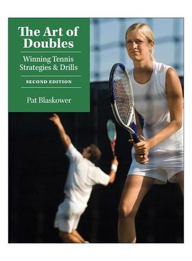 英文原版 The Art of Doubles 双打的艺术 赢得网球比赛的策略和训练指南 Pat Blaskower 英文版 进口英语原版书籍