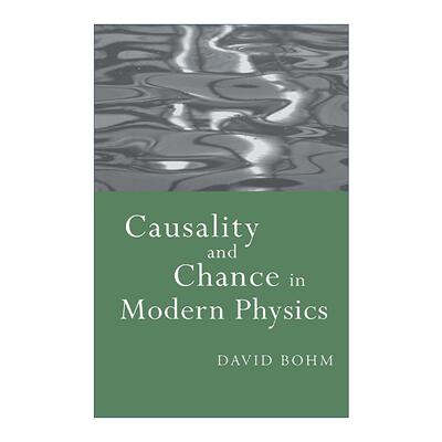英文原版 Causality and Chance in Modern Physics 现代物理学中的因果性与机遇 戴维·玻姆 英文版 进口英语原版书籍