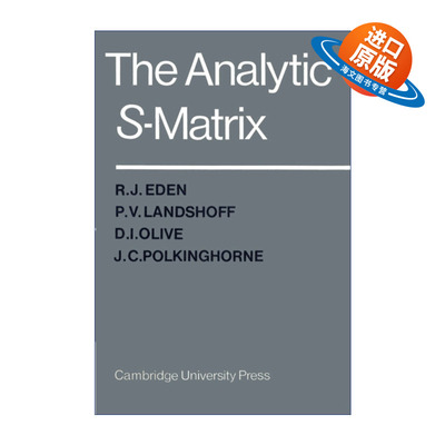 英文原版 The Analytic S-Matrix 解析S矩阵 J. Eden 英文版 进口英语原版书籍