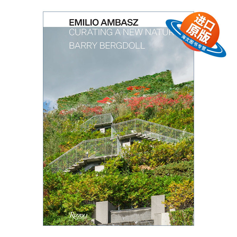 英文原版 Emilio Ambasz Curating a New Nature 阿根廷传奇绿色建筑先驱埃米利奥·安柏兹 精装建筑设计艺术图册 英文版进口书籍