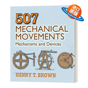 507机械运动 507 and 英文原版 机械和装 进口英语原版 Movements 英文版 Mechanical 书籍 Mechanisms 置 Devices