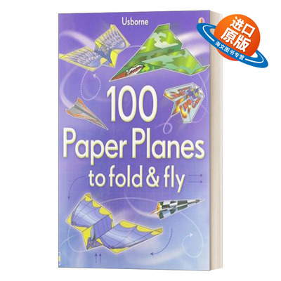 英文原版 100 Paper Planes to fold & fly 折纸飞机的100种方法 英文版 进口英语原版书籍