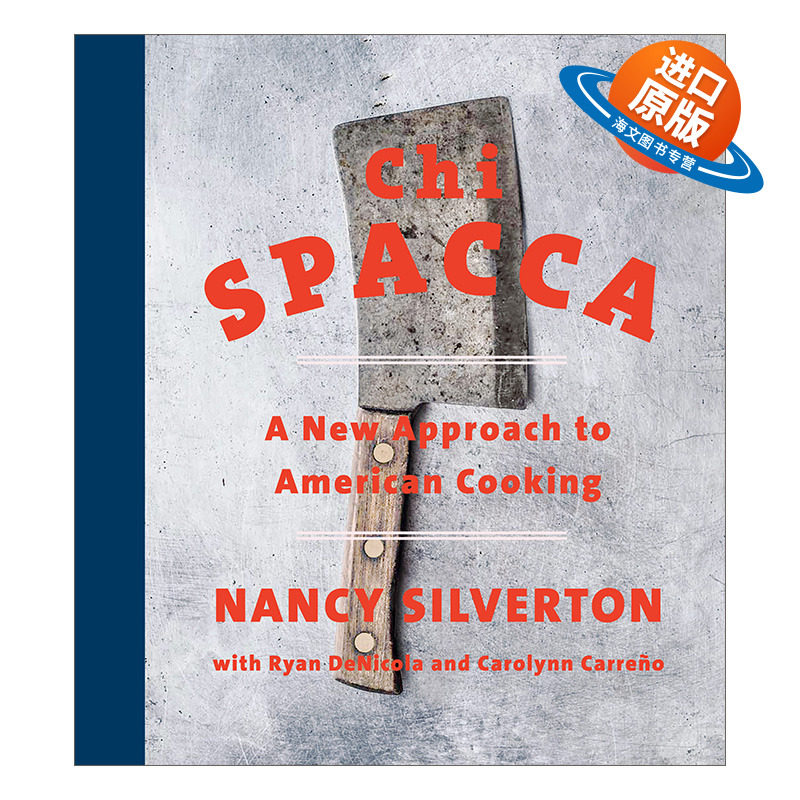 英文原版 Chi Spacca 意大利肉食餐厅食谱 美国烹饪的新方法 Nancy Silverton 精装 英文版 进口英语原版书籍