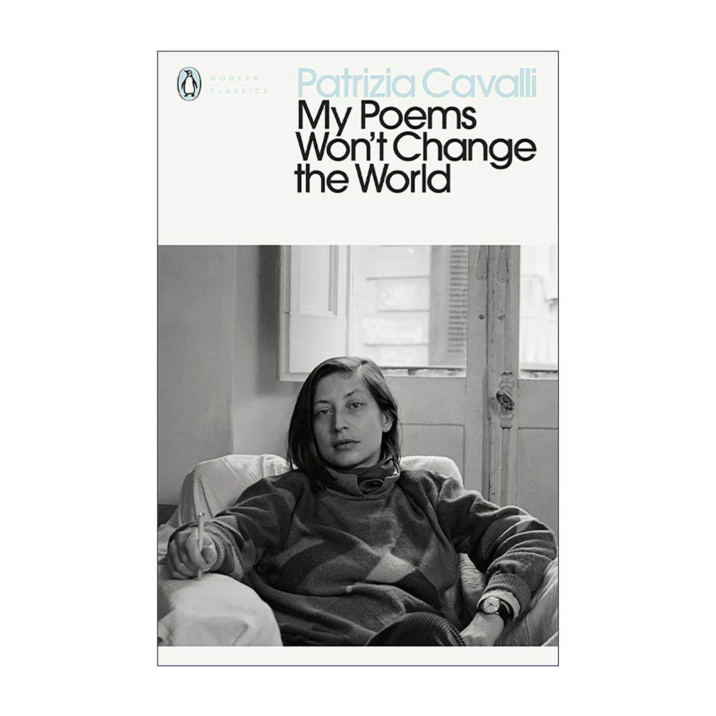英文原版 My Poems Won't Change the World 我的诗不会改变世界 意大利诗人帕特里齐亚·卡瓦利 企鹅现代经典 进口英语原版书籍