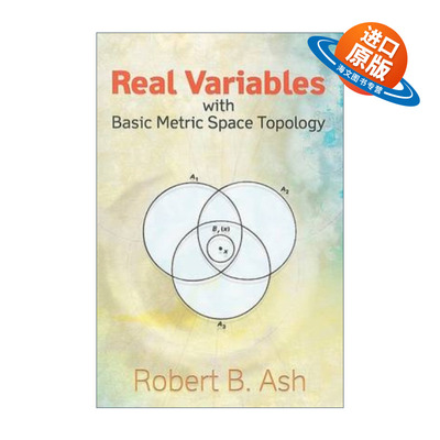 英文原版 Real Variables with Basic Metric Space Topology 具有基本度量空间拓扑的实变量 Robert Ash 英文版 进口英语原版书籍