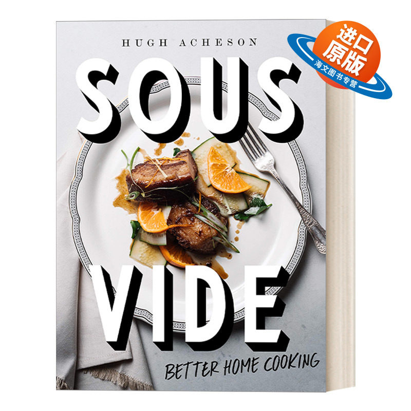 英文原版 Sous Vide 真空低温烹调 更好的家庭烹饪 詹姆斯比尔德奖得主Hugh Acheson 精装 英文版 进口英语原版书籍
