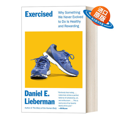 英文原版 Exercised 天生不爱动 自然史和演化如何破除现代人关于运动与健康的12个迷思 Daniel E. Lieberman 进口英语原版书籍