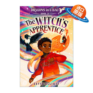 英文原版 The Witch's Apprentice Dragons in a Bag 03 女巫的学徒 袋子里的龙系列2 儿童奇幻小说 Zetta Elliott 进口英语书籍