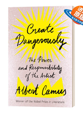 英文原版 Create Dangerously 创造危险 加缪演讲集 Albert Camus 英文版 进口英语原版书籍