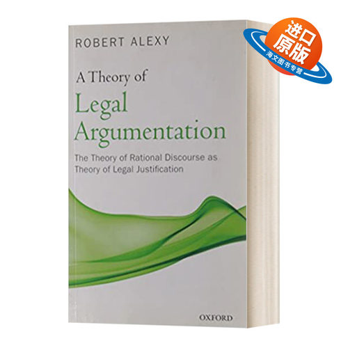 英文原版 A Theory of Legal Argumentation 法律论证理论 作为法律辩护理论的理性对话理论 英文版 进口英语原版书籍