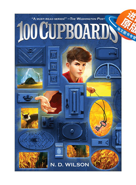 英文原版 100 Cupboards 100 Cupboards 01 100个橱柜三部曲01 儿童奇幻小说 N. D. Wilson 英文版 进口英语原版书籍