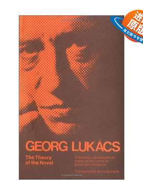 英文原版 The Theory of the Novel 小说理论 试从历史哲学论伟大史诗的诸形式 Georg Lukacs 英文版 进口英语原版书籍