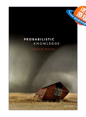 英文原版 Probabilistic Knowledge 概率知识 Sarah Moss 英文版 进口英语原版书籍